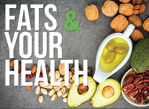 Fats & Your Health