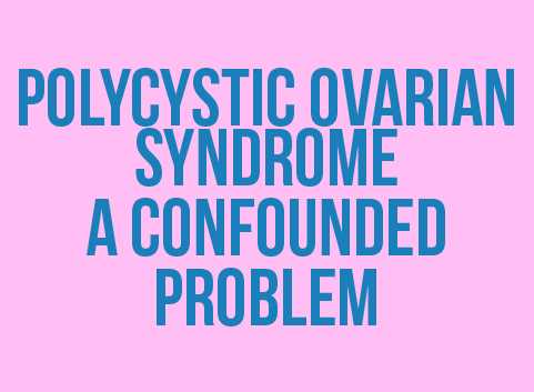 Polycystic ovarian syndrome (PCOS)