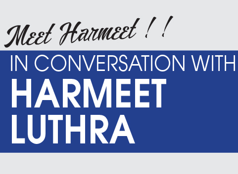 Meet Harmeet Luthra