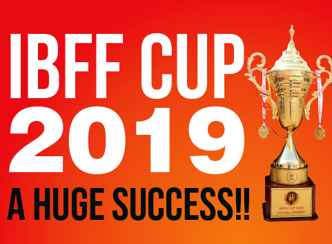 IBFF CUP 2019 A HUGE SUCCESS